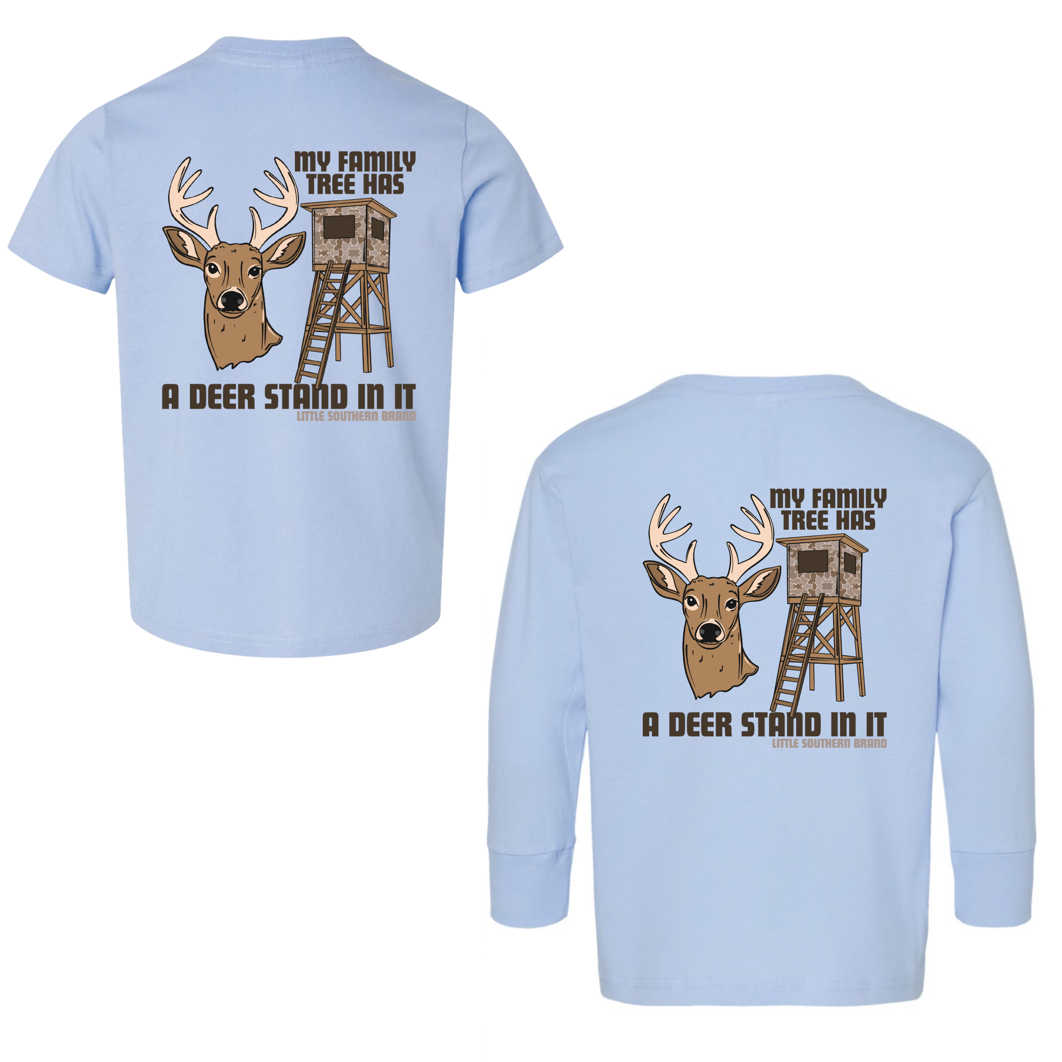 My Family Tree Has A Deer Stand In It Light Blue T-shirt