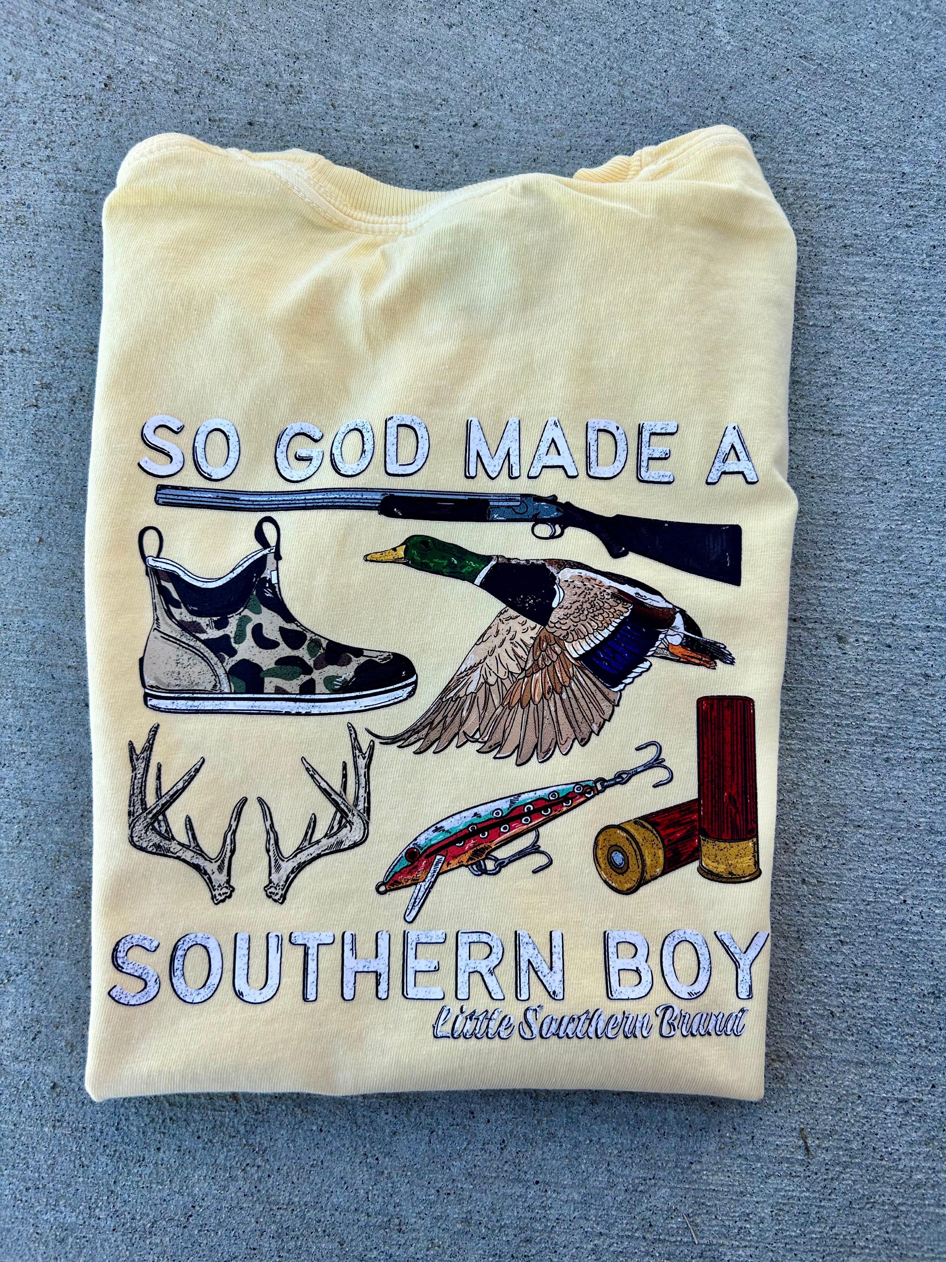 So God Made a Southern Boy - 2 colors