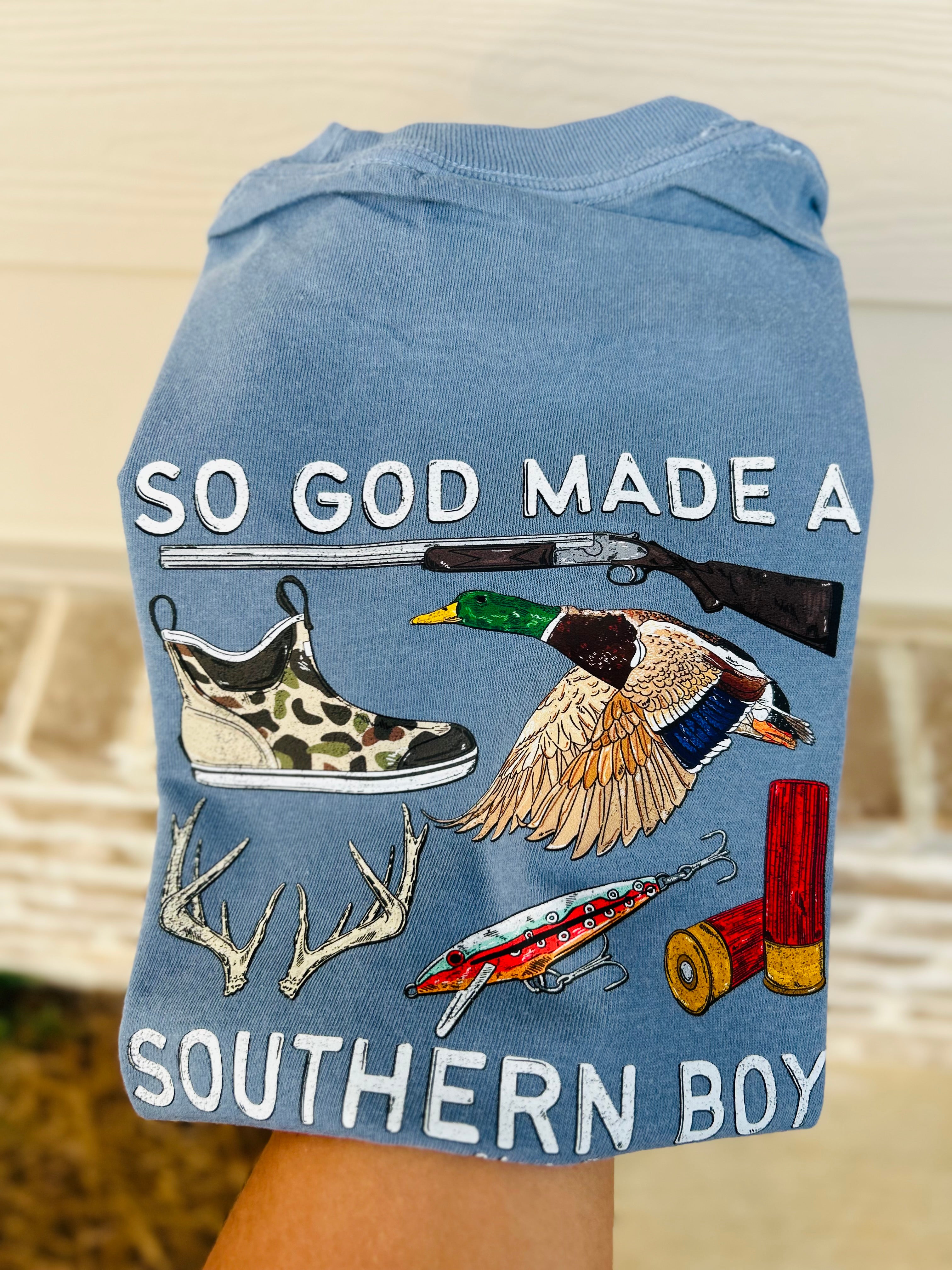 So God Made a Southern Boy - 2 colors
